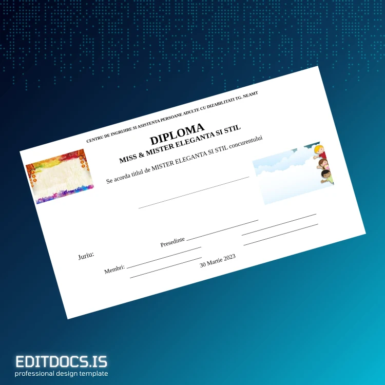 Editable Romania CENTRUL DE INGRIJIRE SI ASISTENTA PERSOANE ADULTE CU DIZABILITATI TG. NEAMT Mister Eleganta si Stil Diploma Template Page Preview - EditDocs